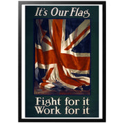 It's Our Flag - Fight for it - Work for it- Det är vår flagga - Kämpa för den - Arbeta för den. Brittisk WWI affisch 1915. Brittisk rekryteringsaffisch publicerad 1915, där patriotiska britter uppmanas gå med i armén och slåss för den brittiska flaggan, "Union Jack".