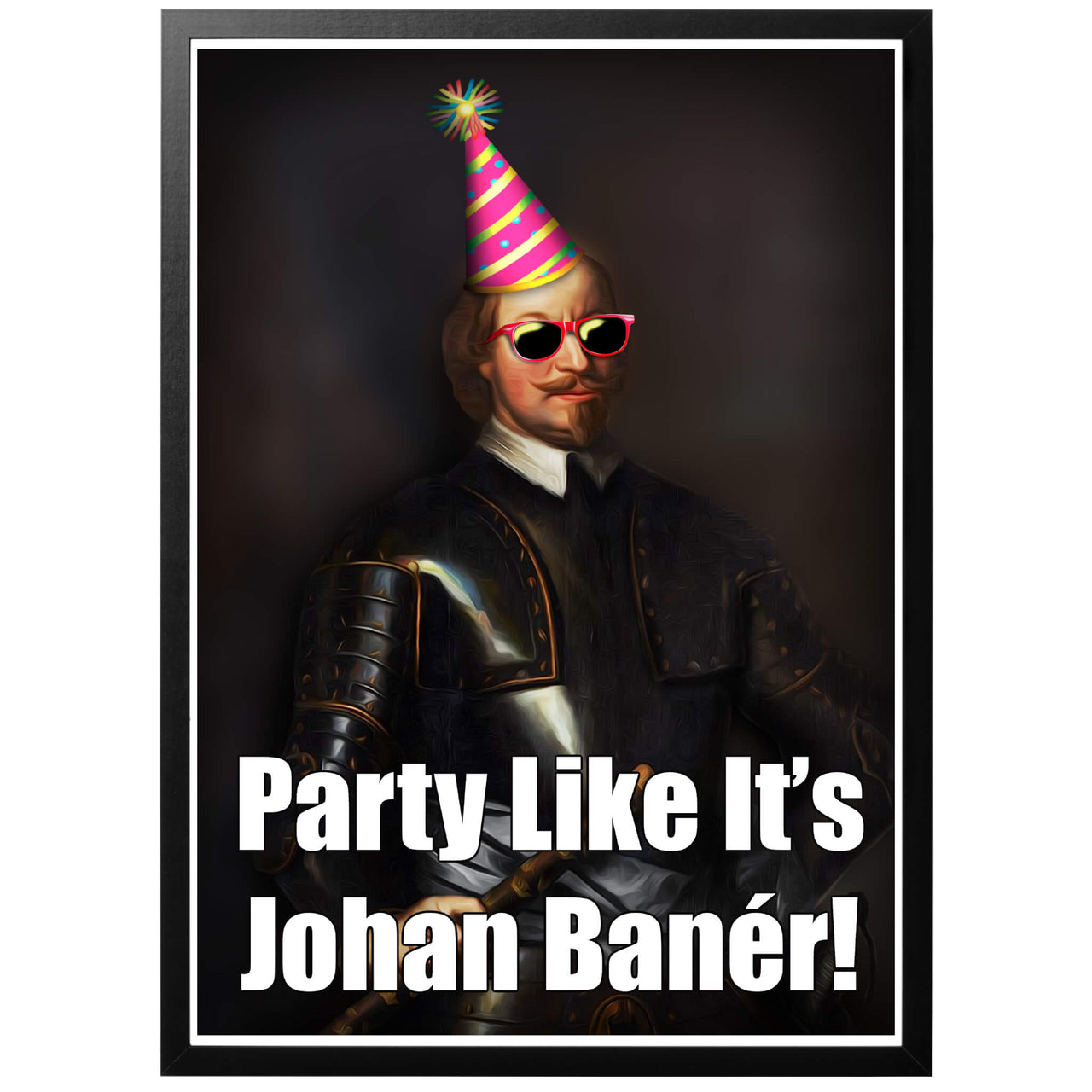 Party Like It´s Johan Banér Poster