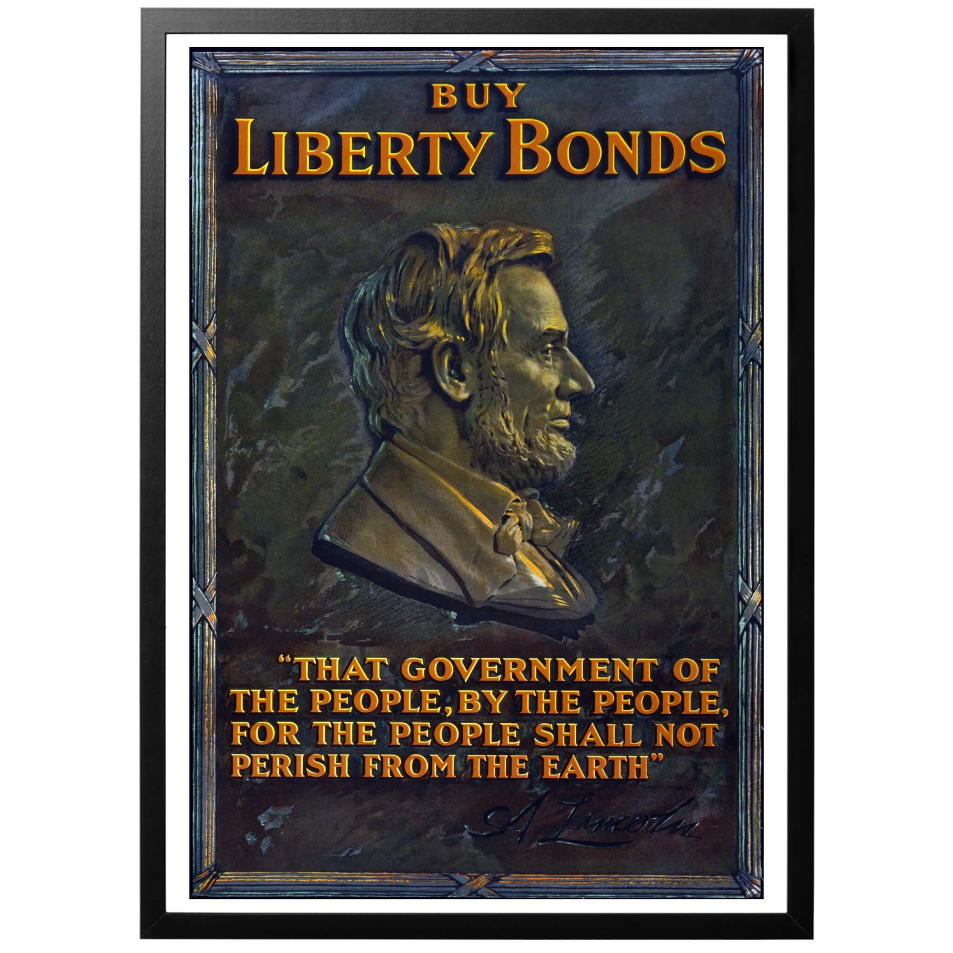 Buy Liberty Bonds "Köp frihetsobligationer" Amerikansk WWI affisch - Amerikansk affisch publicerad 1917. Affischen gör reklam för krigsobligationer, här kallade "Liberty Bonds" (frihetsobligationer). Avbildad på affischen är Abraham Lincoln samt ett utdrag ur hans kända tal vid Gettysburg. 