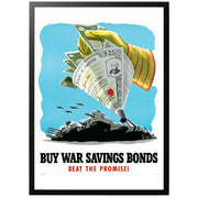 Buy war saving bonds - Beat the promise! -Köp krigsobligationer - slå löftet! Amerikansk WWII affisch från 1941. Välj att köpa postern som den är, eller välj till ram och få hem den inramad och klar! Vi skickar med PostNord, frakt 59 kr - fraktfritt vid ordervärde över 450 kr!