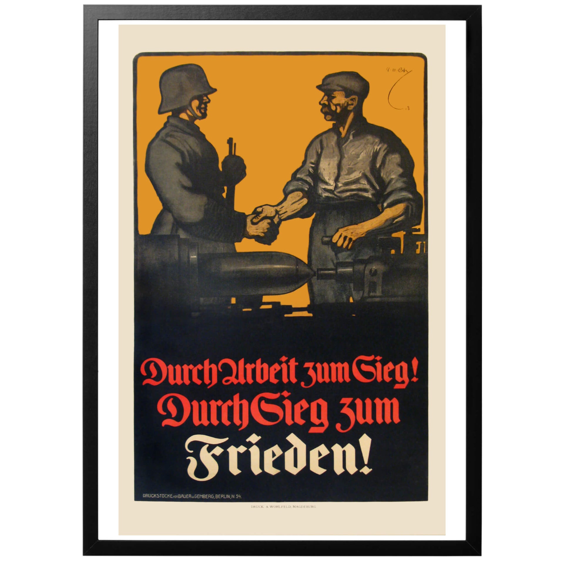 Durch Arbeit zum sieg! Durch Sieg Zum Frieden - Genom arbete till seger! Genom seger till fred. Tysk första världskriget affisch från 1917.