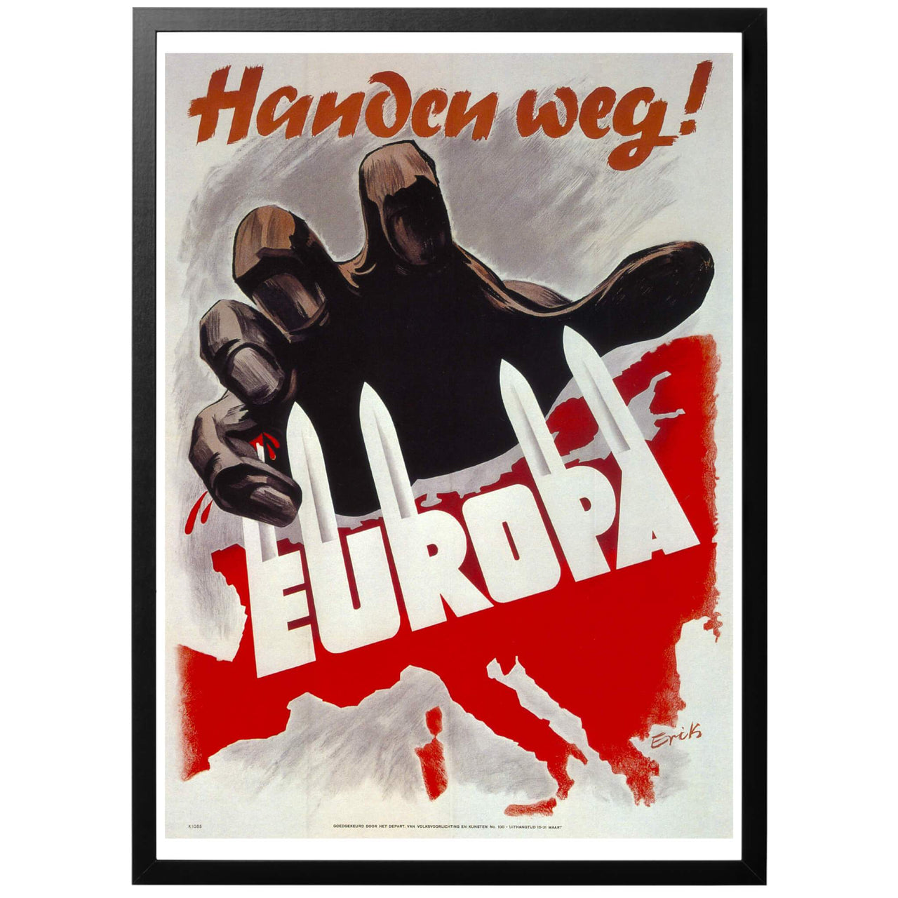 Handen weg! - EUROPA Bort med handen! EUROPA" Nederländsk WWII affisch. Ett aggressivt tryck publicerat i Nederländerna 1943. Ett befäst Europa "Festnung Europa" håller medelst bajonetter undan den röda faran.
