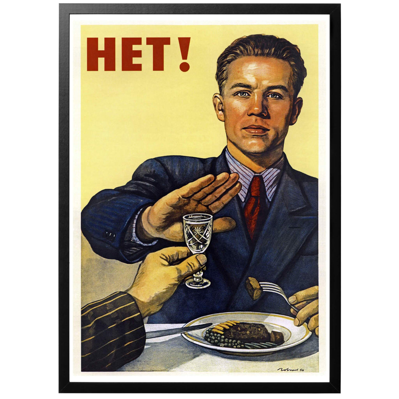 HET! Sv - "Nej!" Sovjetisk anti-alkohol-poster från 1954. En riktig klassiker! Snygg vintage poster som passar perfekt i köket eller vardagsrummet. Varför inte att kombinera med Albert Engströms gamla affisch "kräftor kräva dessa drycker"? Köp till ram och få din affisch inramad utan extra kostnad!