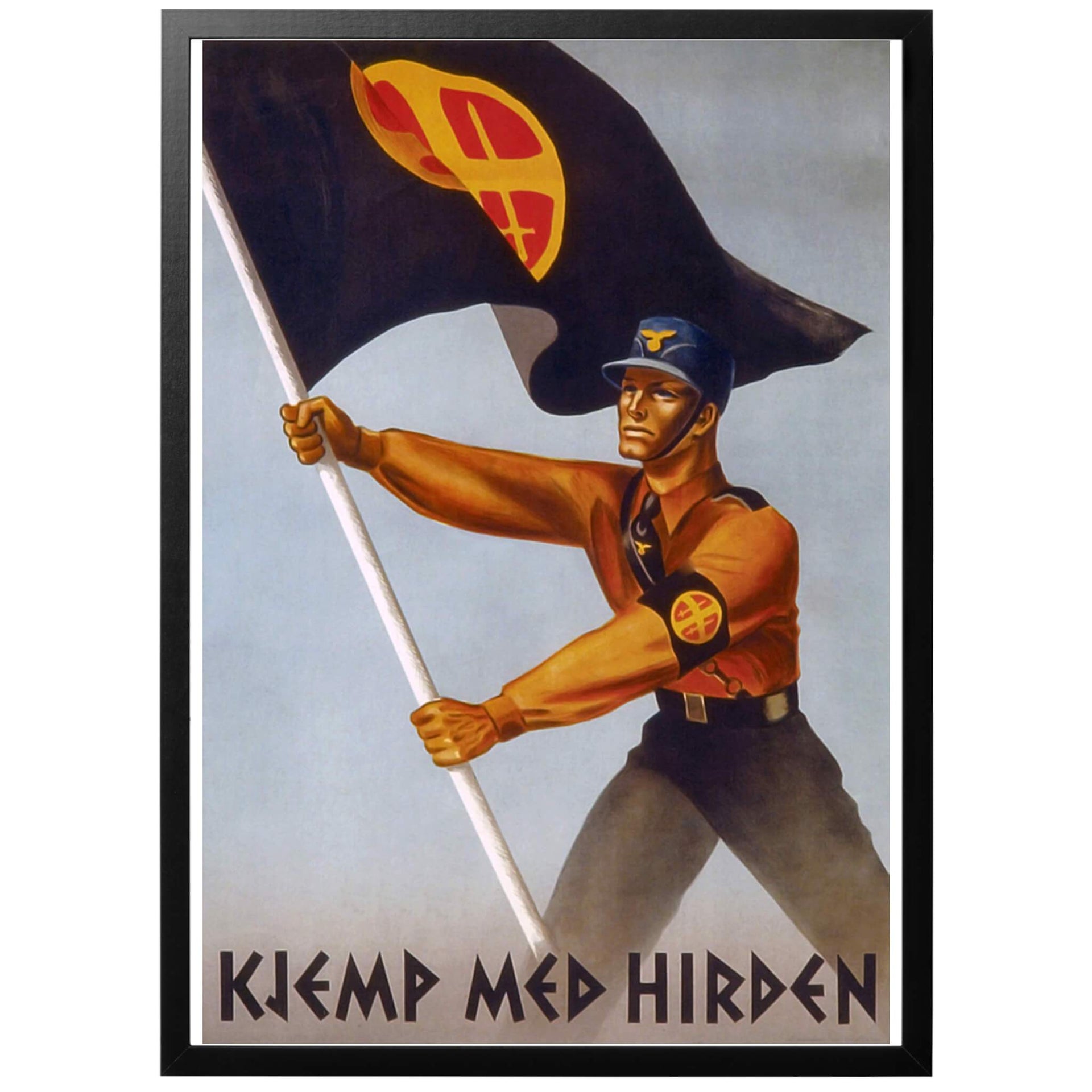 Kjemp med Hirden - Kämpa med Hirden - Norsk WWII affisch från 1942 av Harald Damsleth. Norsk propagandaposter för det styrande partiet Nasjonal Samling. Hirden var partiets stormtrupp, liknande det tyska SA. Ordet hird är fornnordiskt och betyder krigare, ofta i tjänst för kungen.