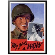 My girls a WOW Sv - "Min tjej är en WOW" Amerikansk WWII affisch Årtal: Okänt Konstnär: Adolph Treidler Affischens historia Härlig poster där budskapet lindats in i en svåröversatt ordlek. "WOW" stod för Woman Ordnance Worker och var ett program för att få in kvinnorna i krigsproduktionen. 