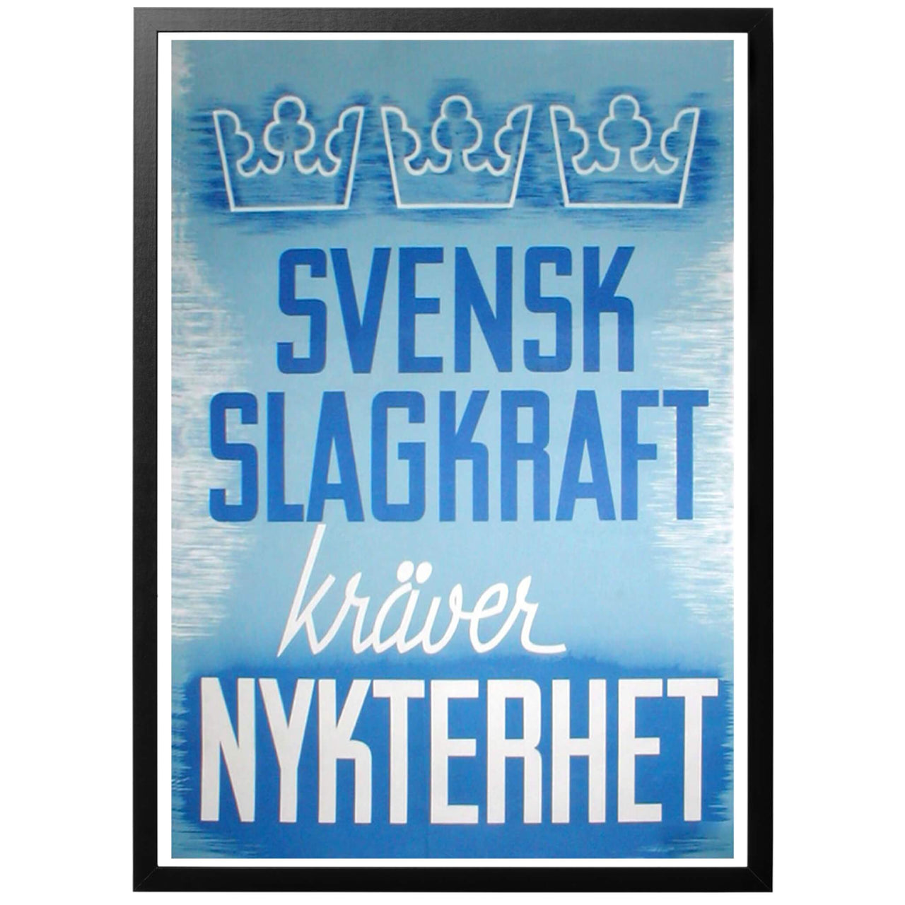 Svensk Slagkraft kräver Nykterhet Poster